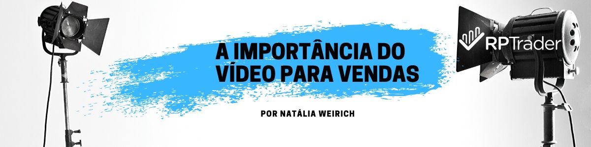 A importância do vídeo para vendas