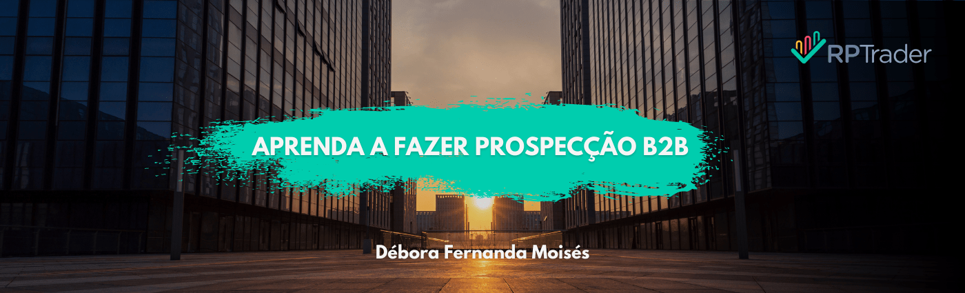 Aprenda a Fazer Prospecção B2B