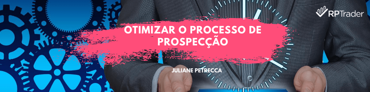 Otimizar o processo de prospecção