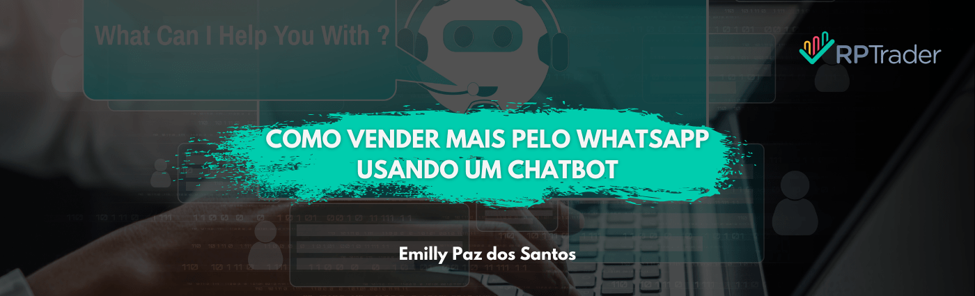 Como Vender mais pelo WhatsApp usando um Chatbot