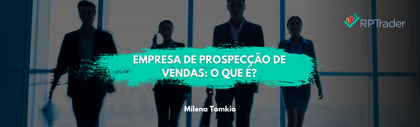 Empresa de prospecção de vendas: o que é?