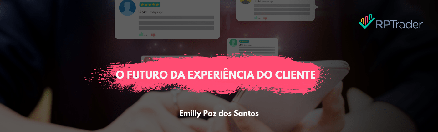 O Futuro da Experiência do Cliente