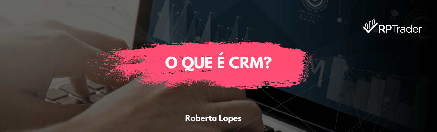 O que é CRM