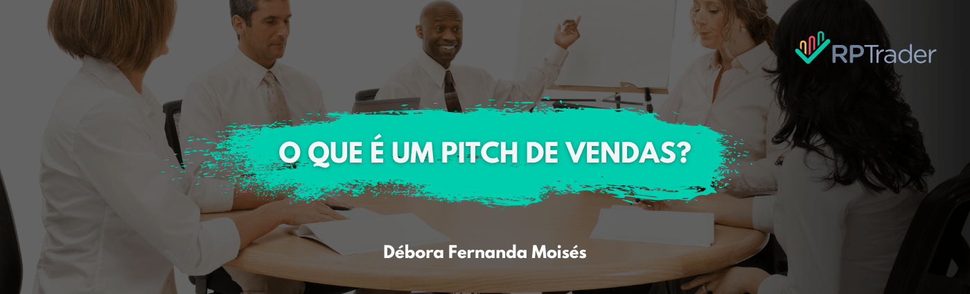 O que é um Pitch de Vendas?