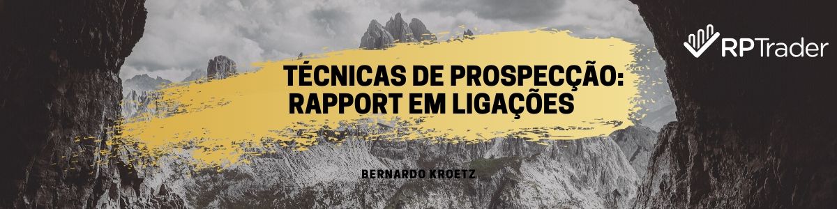 Técnicas de prospecção: Rapport em ligações