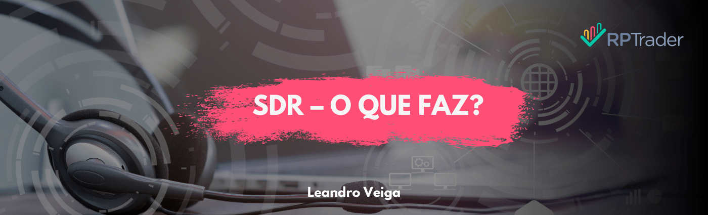 SDR – O que faz?