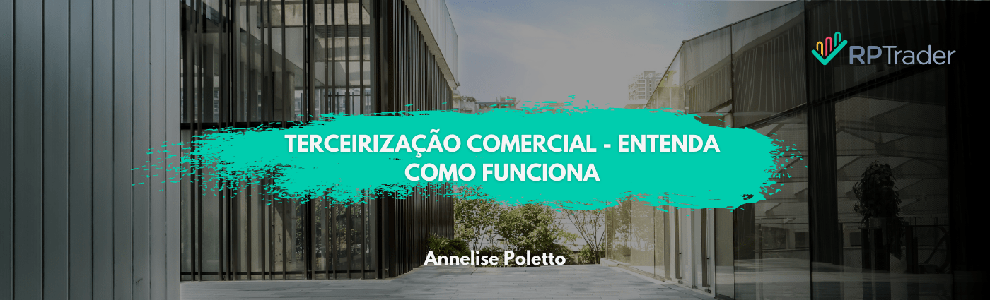 Terceirização Comercial – Entenda como funciona